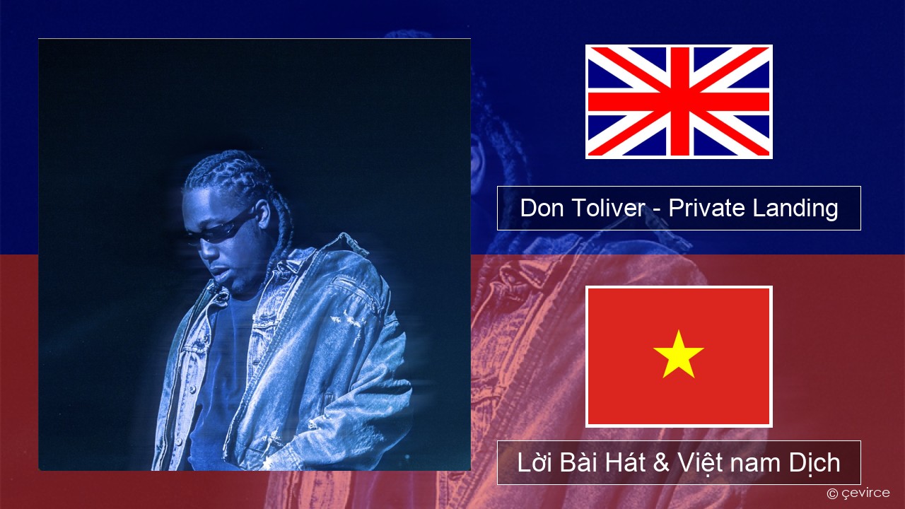 Don Toliver – Private Landing (feat. Justin Bieber & Future) Tiếng anh Lời Bài Hát & Việt nam Dịch