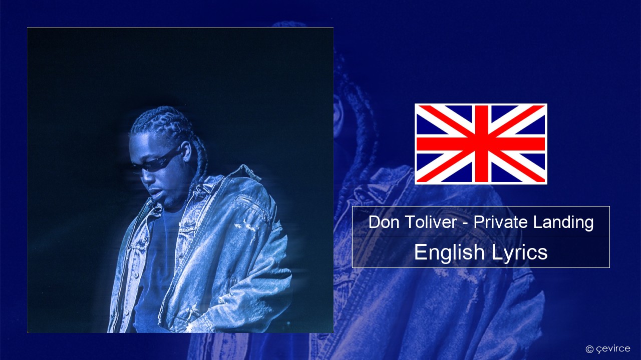 Don Toliver – Private Landing (feat. Justin Bieber & Future) English Lyrics