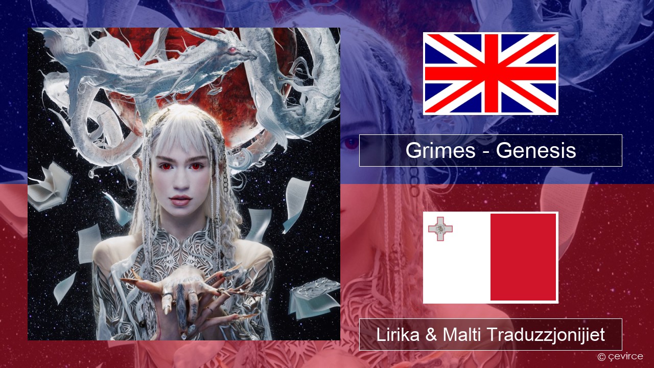 Grimes – Genesis Ingliż Lirika & Malti Traduzzjonijiet