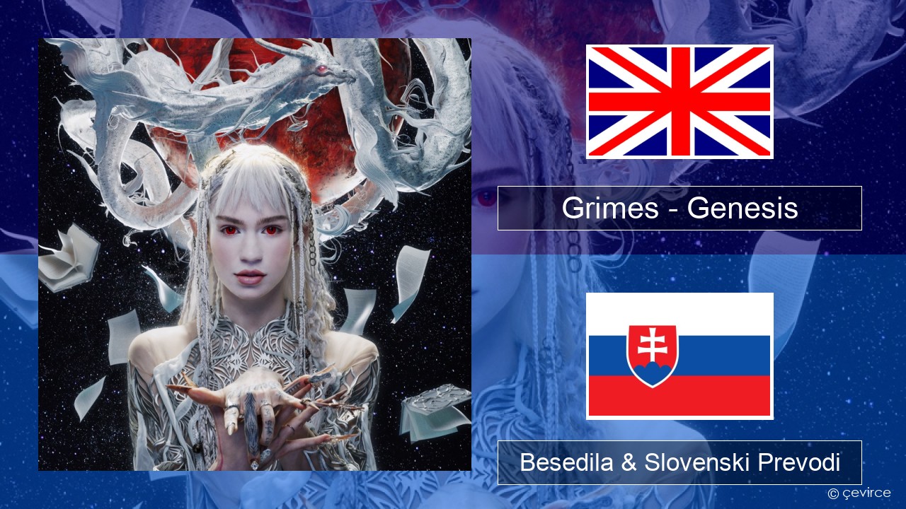 Grimes – Genesis Slovenščina Besedila & Slovenski Prevodi