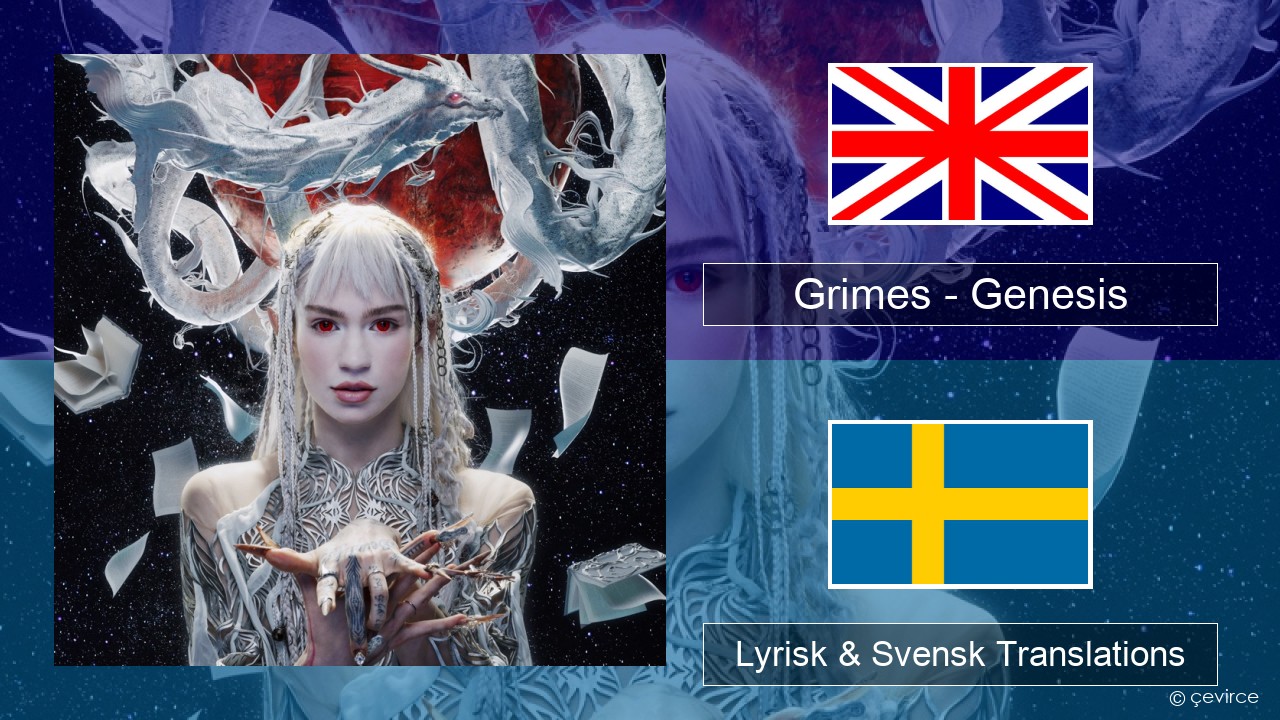 Grimes – Genesis Engelsk Lyrisk & Svensk Translations