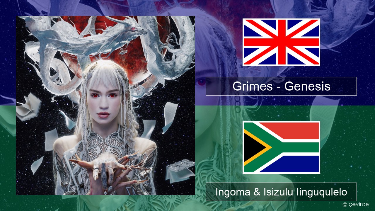Grimes – Genesis Isixhosa Ingoma & Isizulu Iinguqulelo