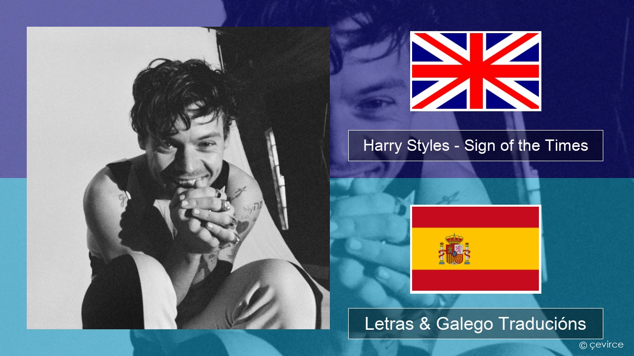 Harry Styles – Sign of the Times Inglés Letras & Galego Traducións