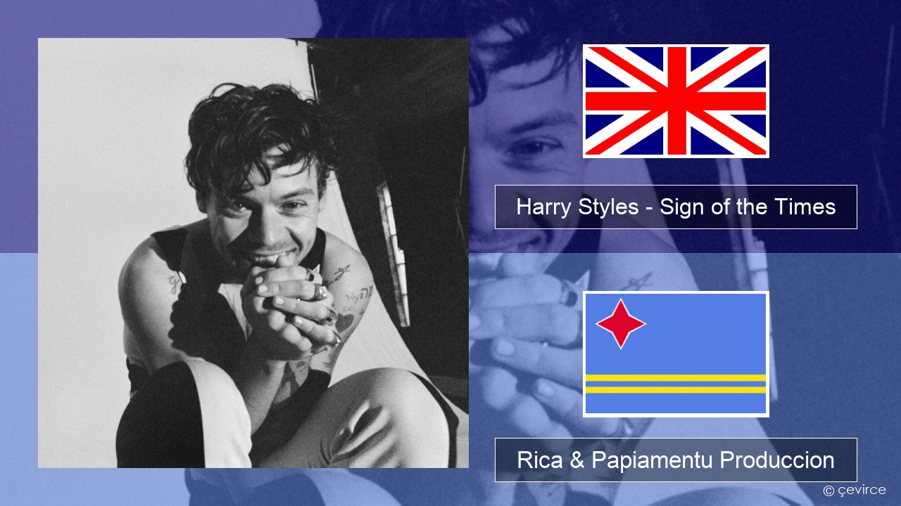 Harry Styles – Sign of the Times Ing Rica & Papiamentu Produccion