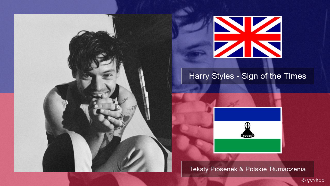 Harry Styles – Sign of the Times Polski Teksty Piosenek & Polskie Tłumaczenia