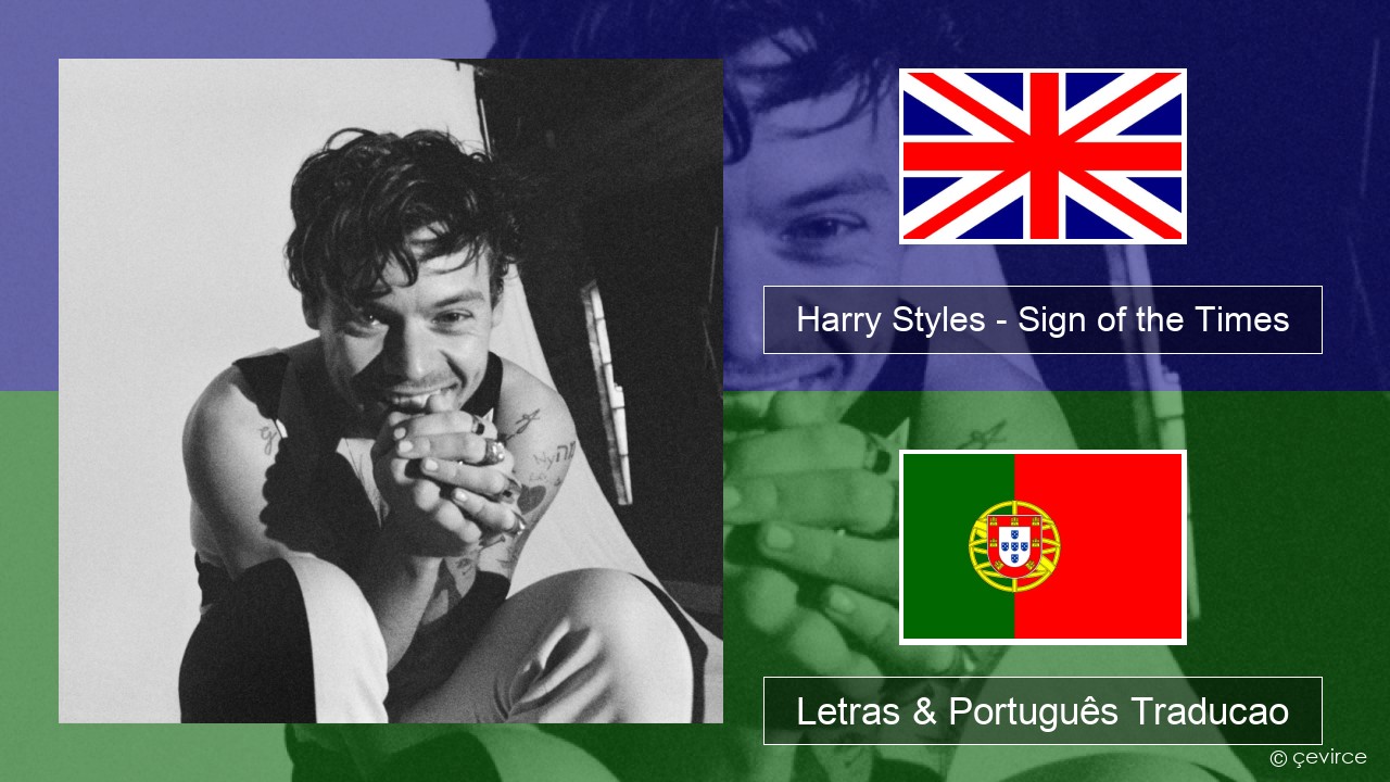 Harry Styles – Sign of the Times Inglês Letras & Português Traducao