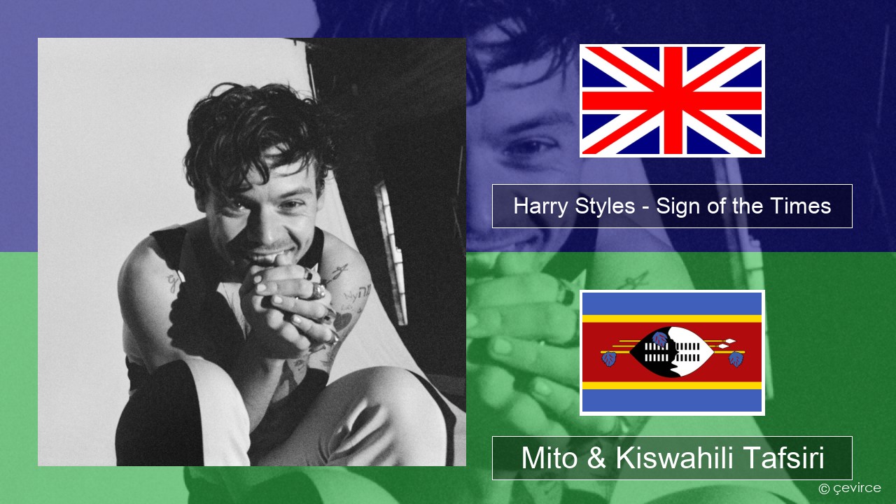 Harry Styles – Sign of the Times Englishen Mito & Kiswahili Tafsiri