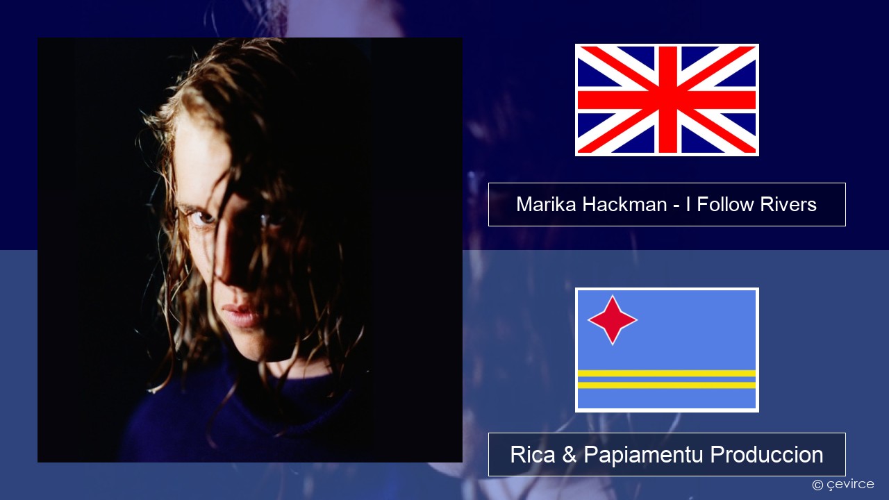 Marika Hackman – I Follow Rivers Ing Rica & Papiamentu Produccion