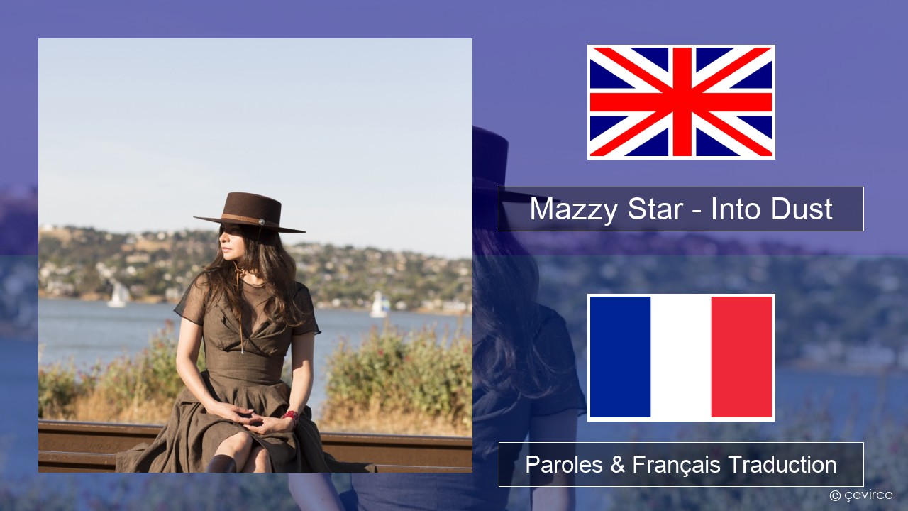 Mazzy Star – Into Dust Anglais Paroles & Français Traduction