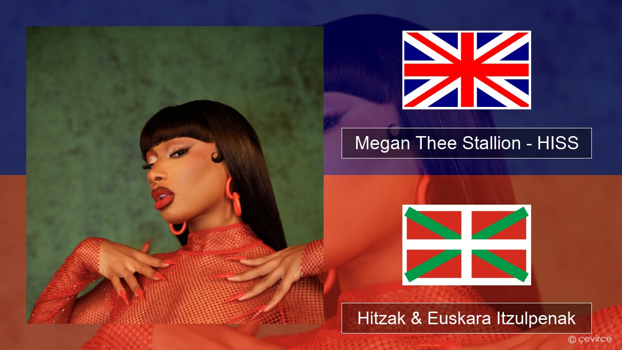 Megan Thee Stallion – HISS Ingelesa Hitzak & Euskara Itzulpenak