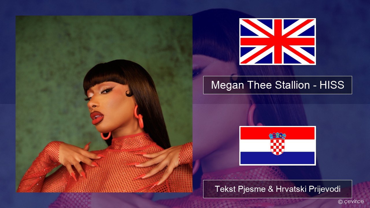 Megan Thee Stallion – HISS Engleski Tekst Pjesme & Hrvatski Prijevodi