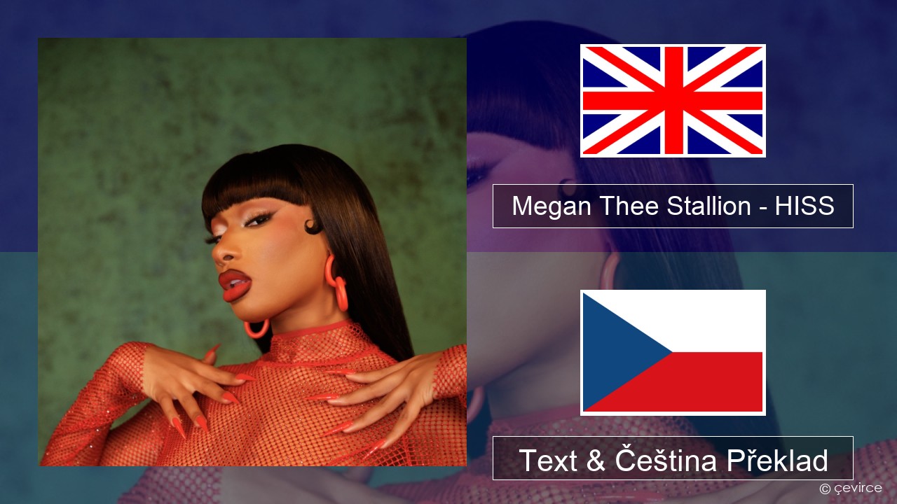 Megan Thee Stallion – HISS Anglický Text & Čeština Překlad