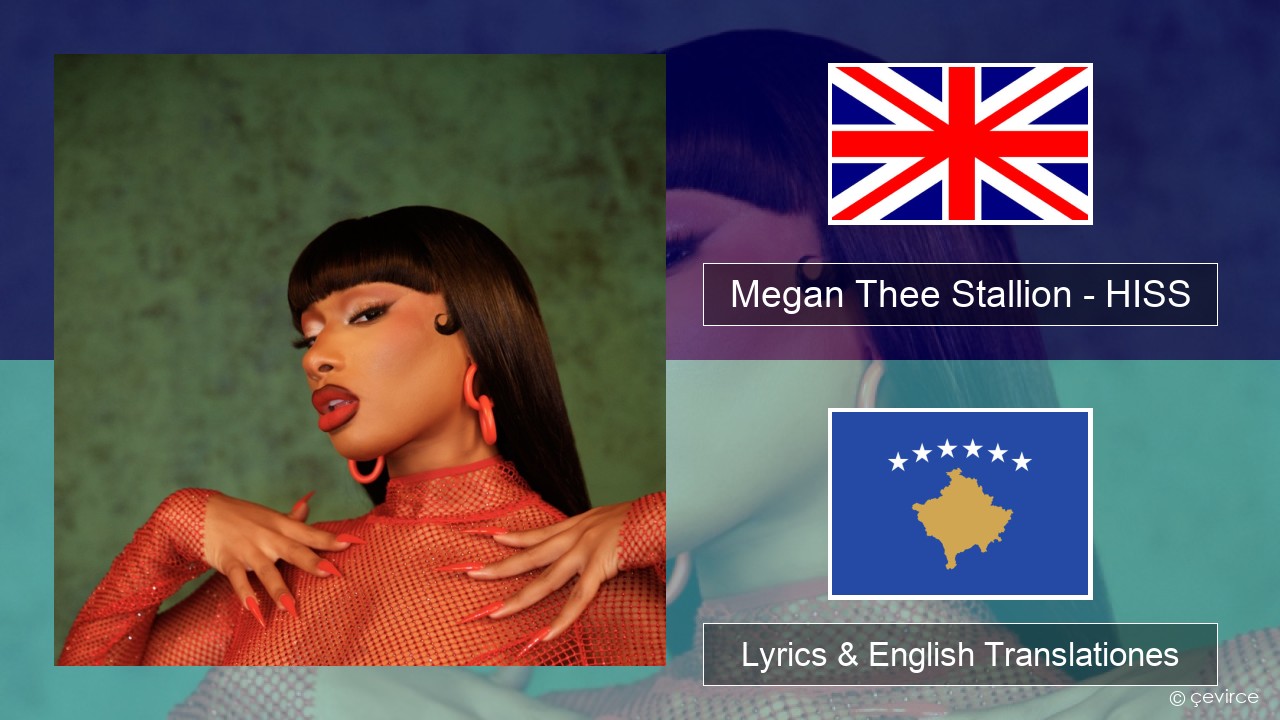 Megan Thee Stallion – HISS Anglorum Lyrics & English Translationes
