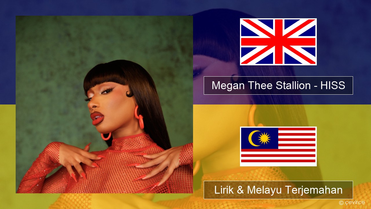 Megan Thee Stallion – HISS Francais Lirik & Melayu (Malay) Terjemahan