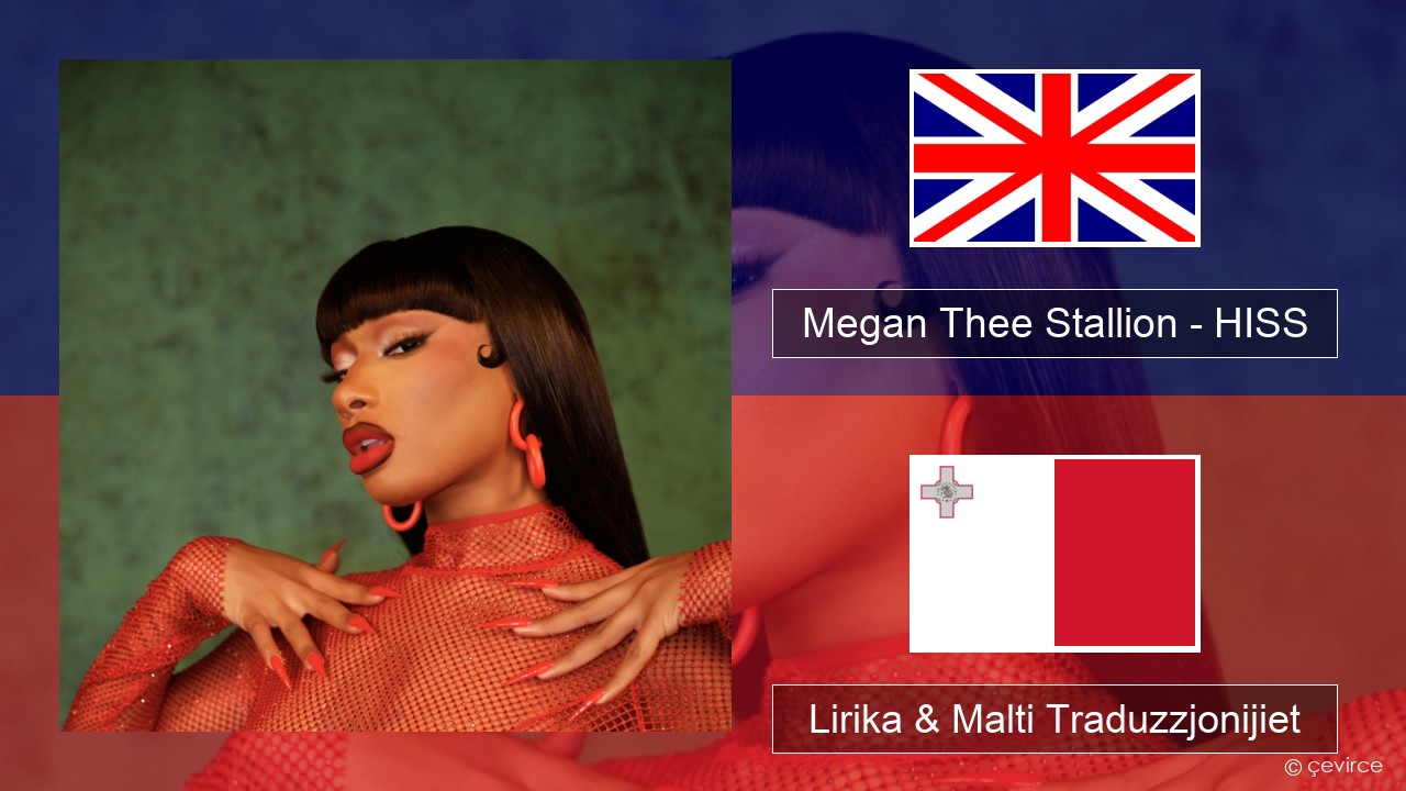 Megan Thee Stallion – HISS Ingliż Lirika & Malti Traduzzjonijiet