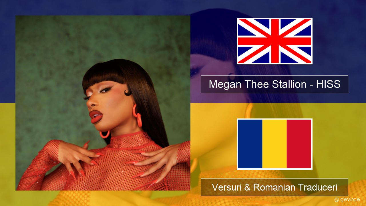 Megan Thee Stallion – HISS Română Versuri & Romanian Traduceri