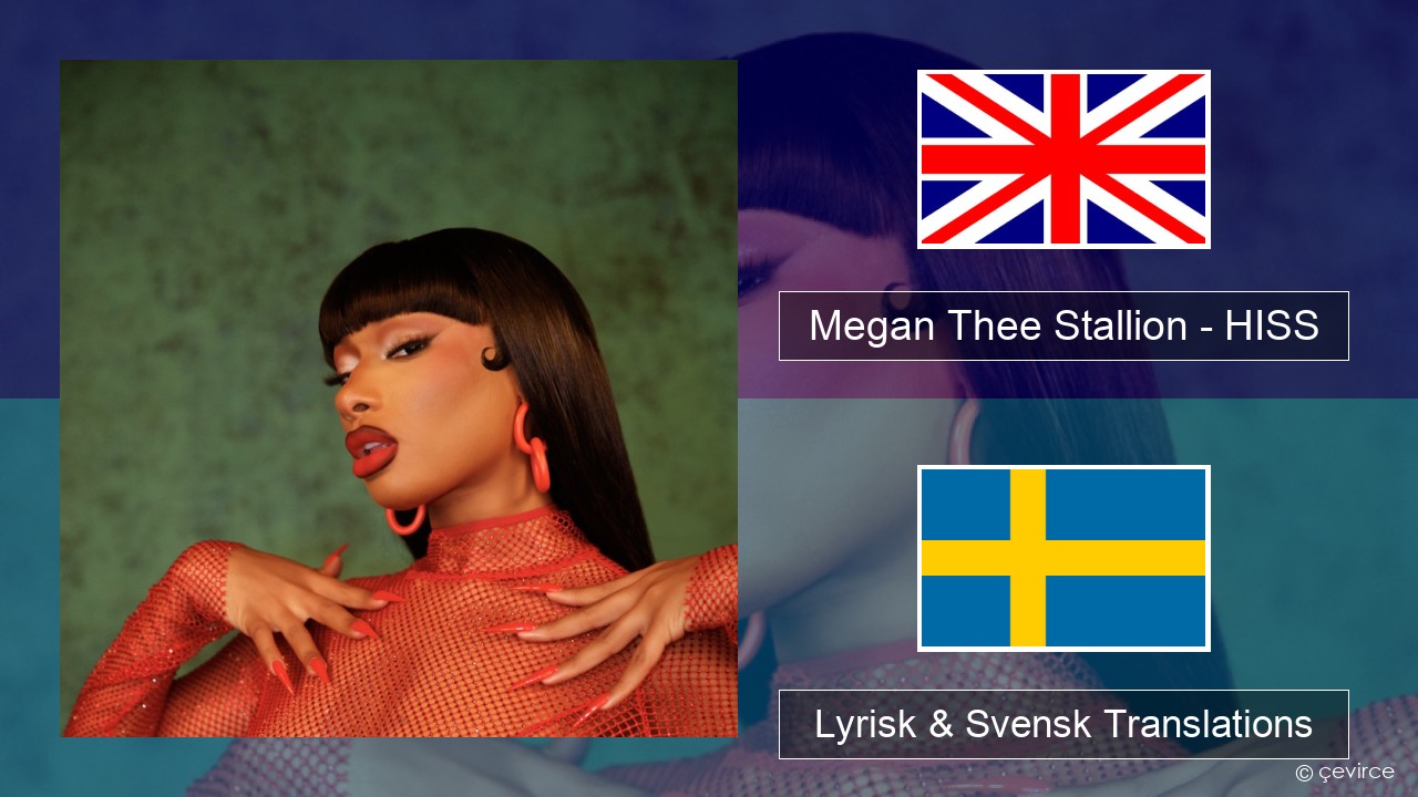 Megan Thee Stallion – HISS Engelsk Lyrisk & Svensk Translations