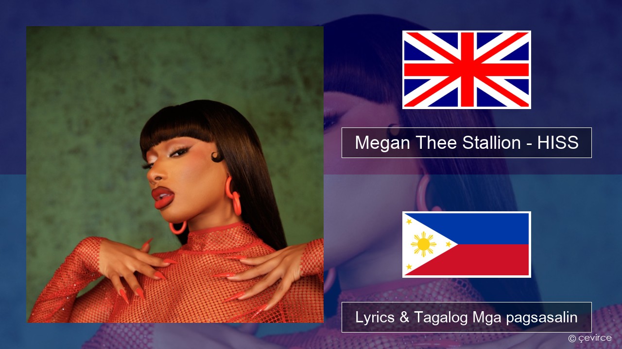 Megan Thee Stallion – HISS Ingles Lyrics & Tagalog Mga pagsasalin