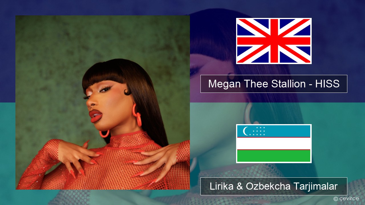 Megan Thee Stallion – HISS Ingliz tili Lirika & Ozbekcha Tarjimalar