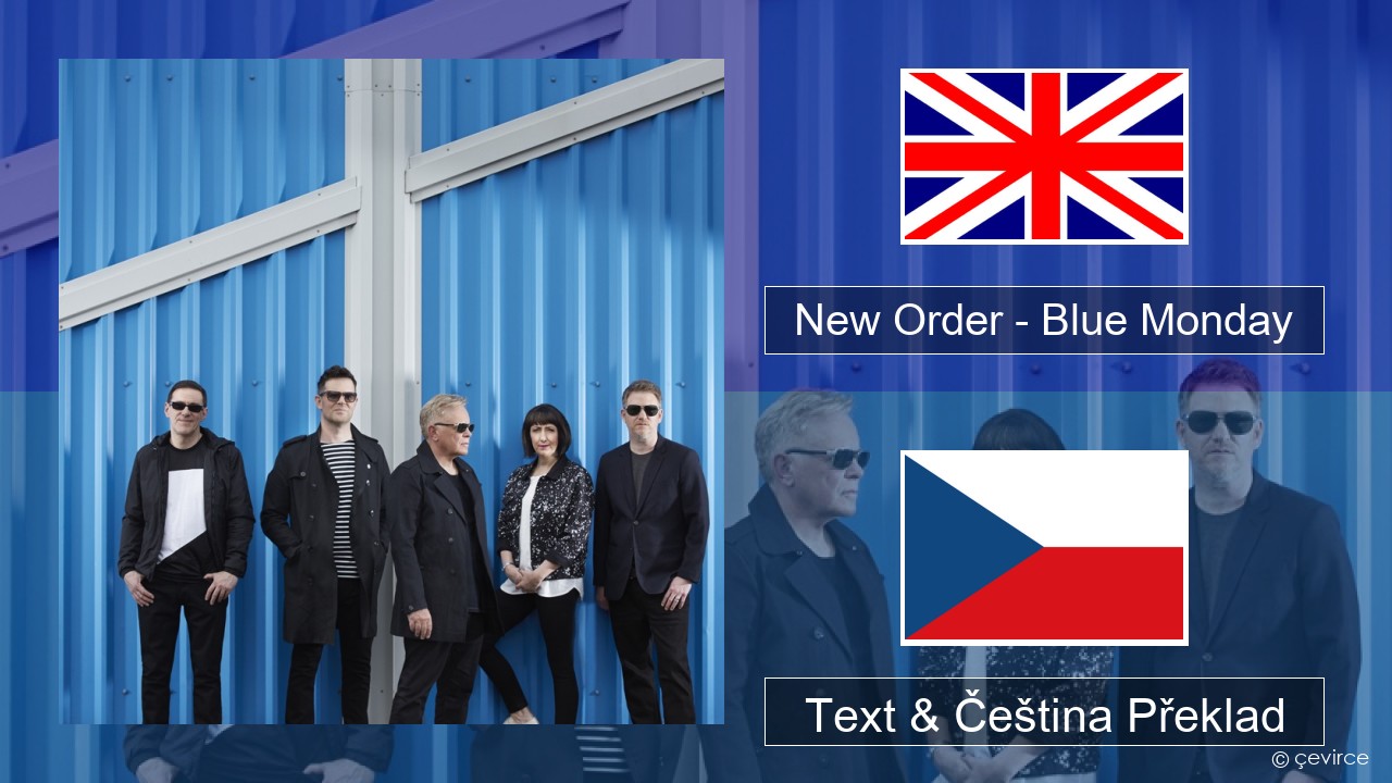New Order – Blue Monday Anglický Text & Čeština Překlad