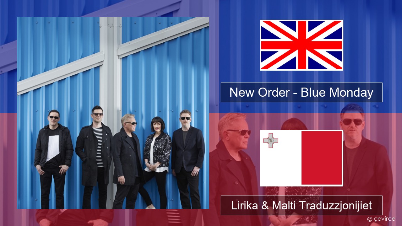 New Order – Blue Monday Ingliż Lirika & Malti Traduzzjonijiet