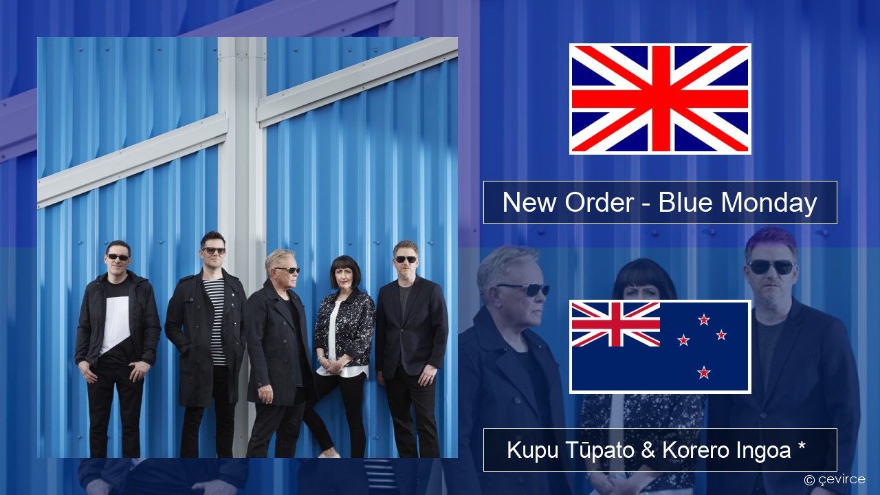 New Order – Blue Monday Ingoa *  Kupu Tūpato & Korero Ingoa *