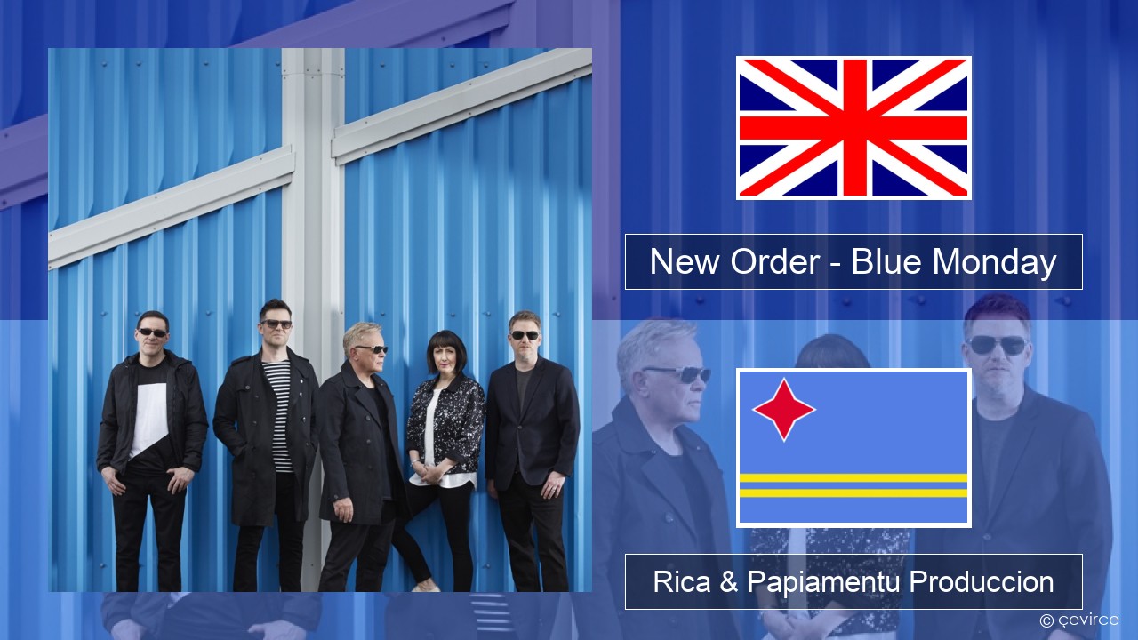 New Order – Blue Monday Ing Rica & Papiamentu Produccion
