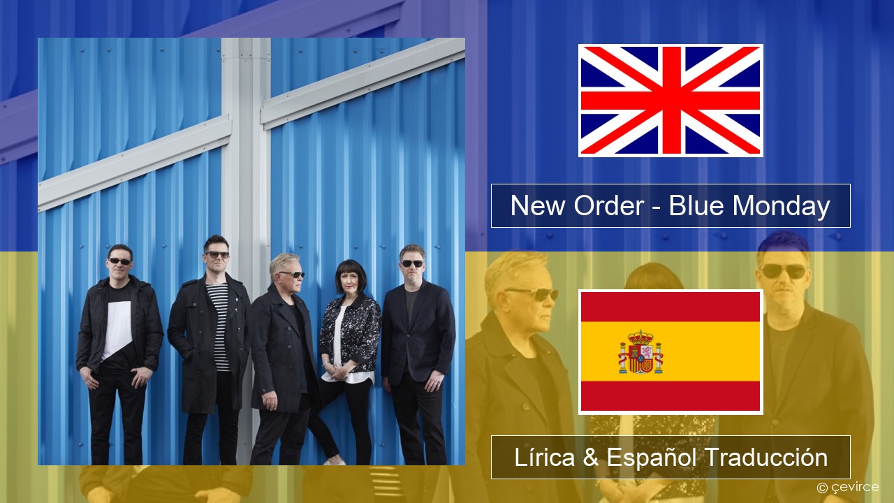 New Order – Blue Monday Ingl Lírica & Español Traducción