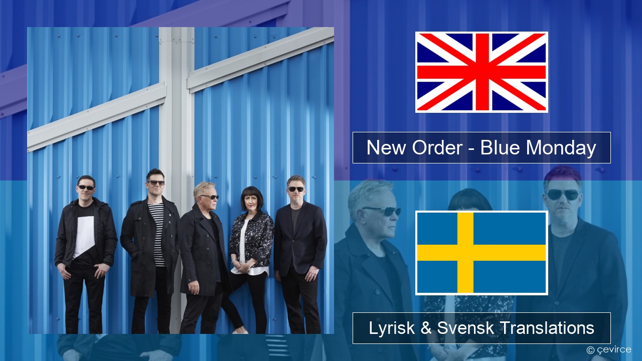 New Order – Blue Monday Engelsk Lyrisk & Svensk Translations