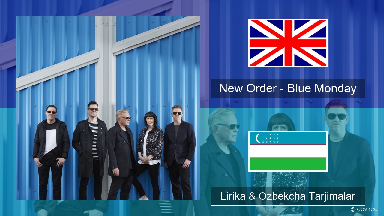 New Order – Blue Monday Ingliz tili Lirika & Ozbekcha Tarjimalar