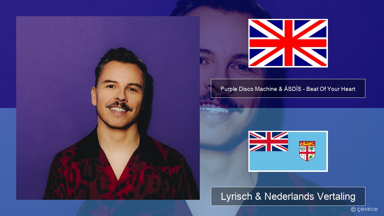 Purple Disco Machine & ÁSDÍS – Beat Of Your Heart Engels Lyrisch & Nederlands Vertaling