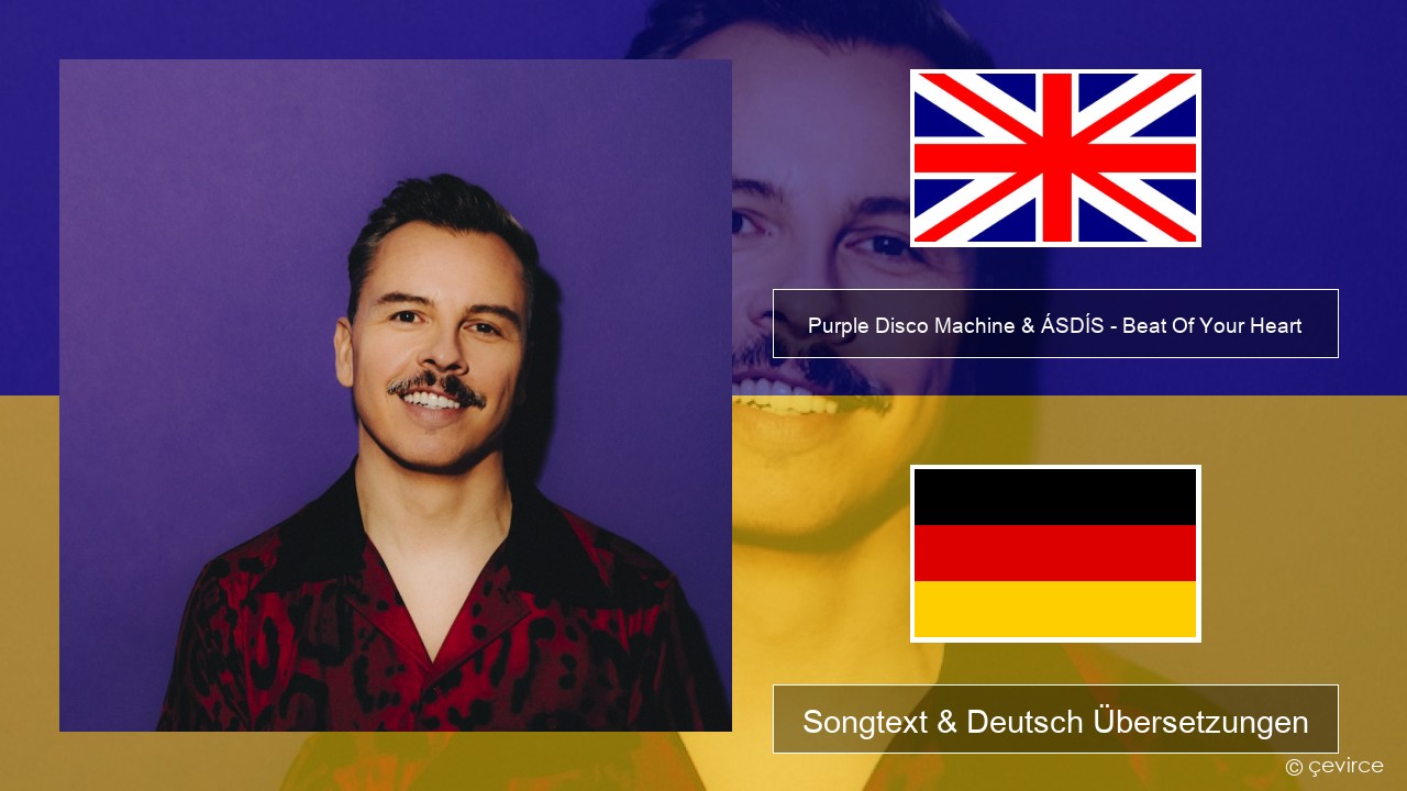 Purple Disco Machine & ÁSDÍS – Beat Of Your Heart Englisch Songtext & Deutsch Übersetzungen