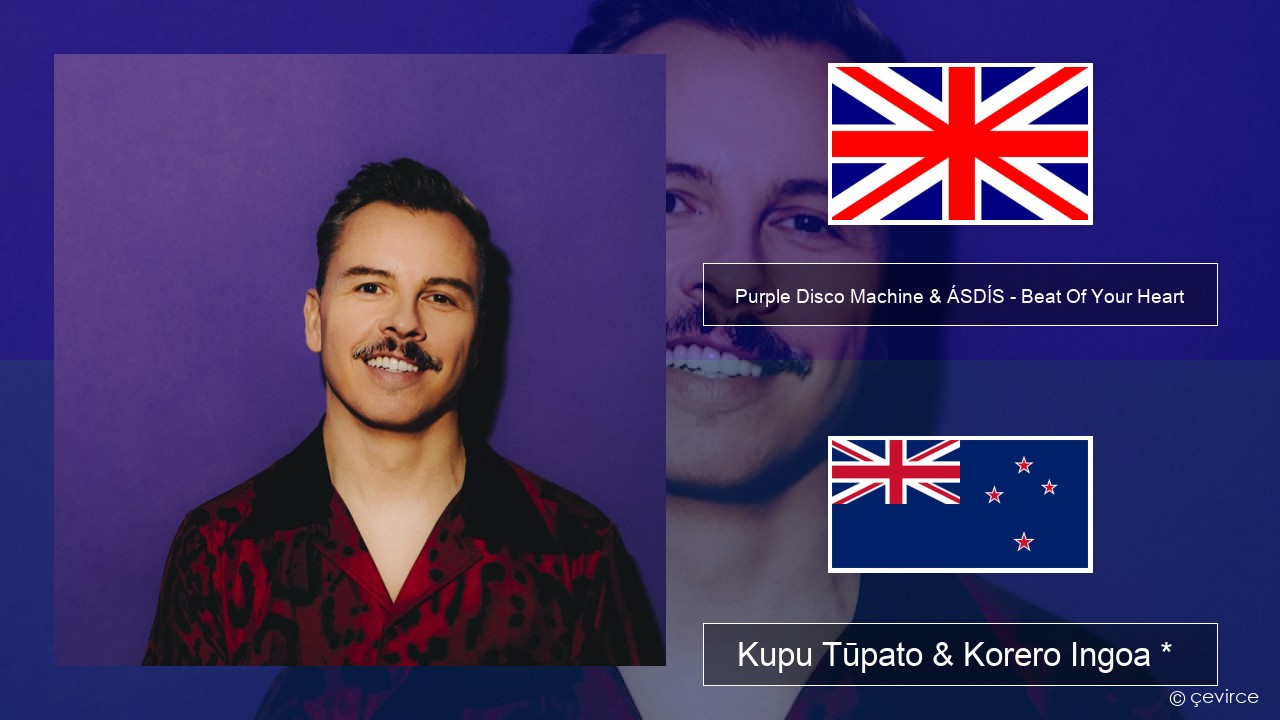 Purple Disco Machine & ÁSDÍS – Beat Of Your Heart Ingoa *  Kupu Tūpato & Korero Ingoa *