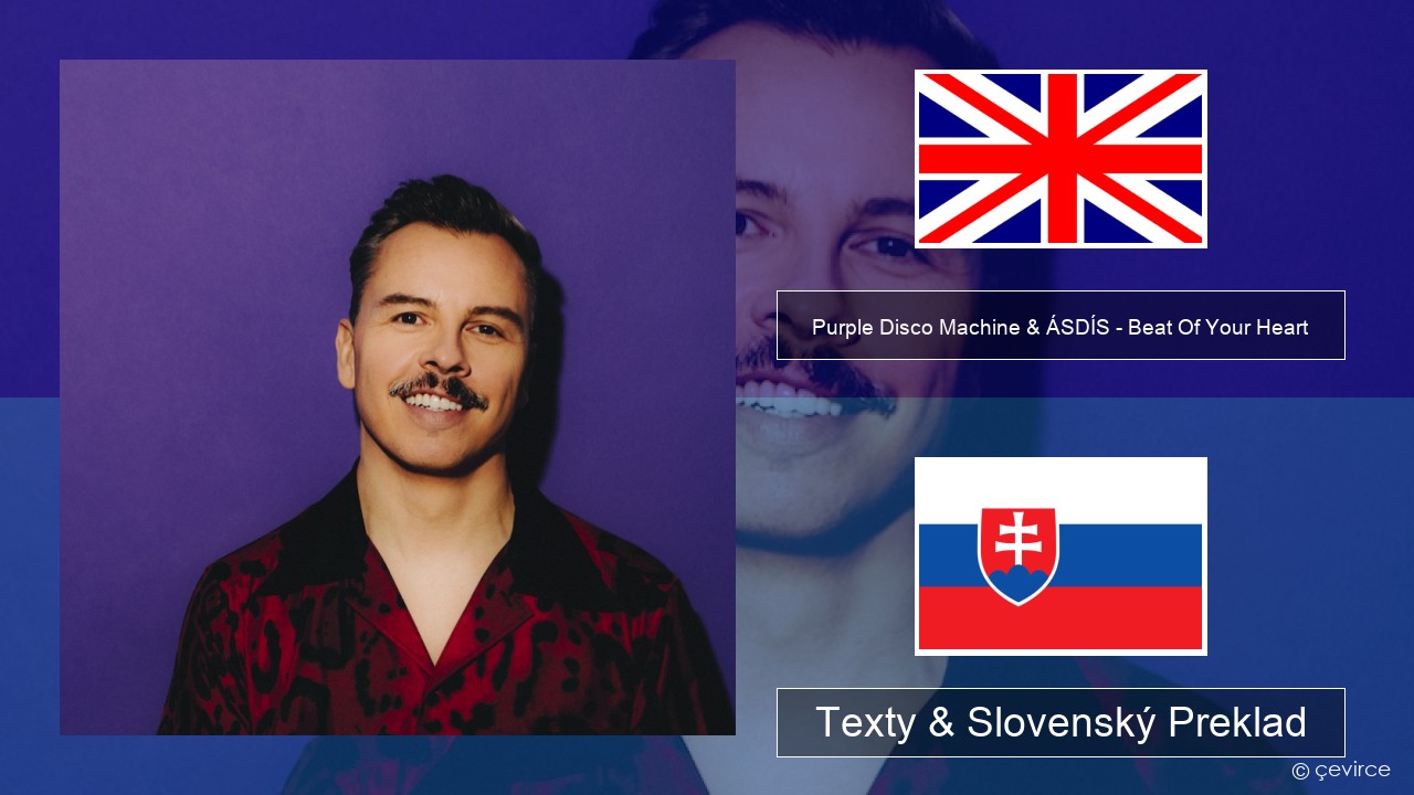Purple Disco Machine & ÁSDÍS – Beat Of Your Heart Anglický Texty & Slovenský Preklad