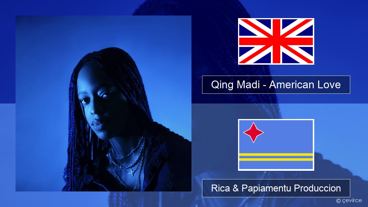 Qing Madi – American Love Ing Rica & Papiamentu Produccion