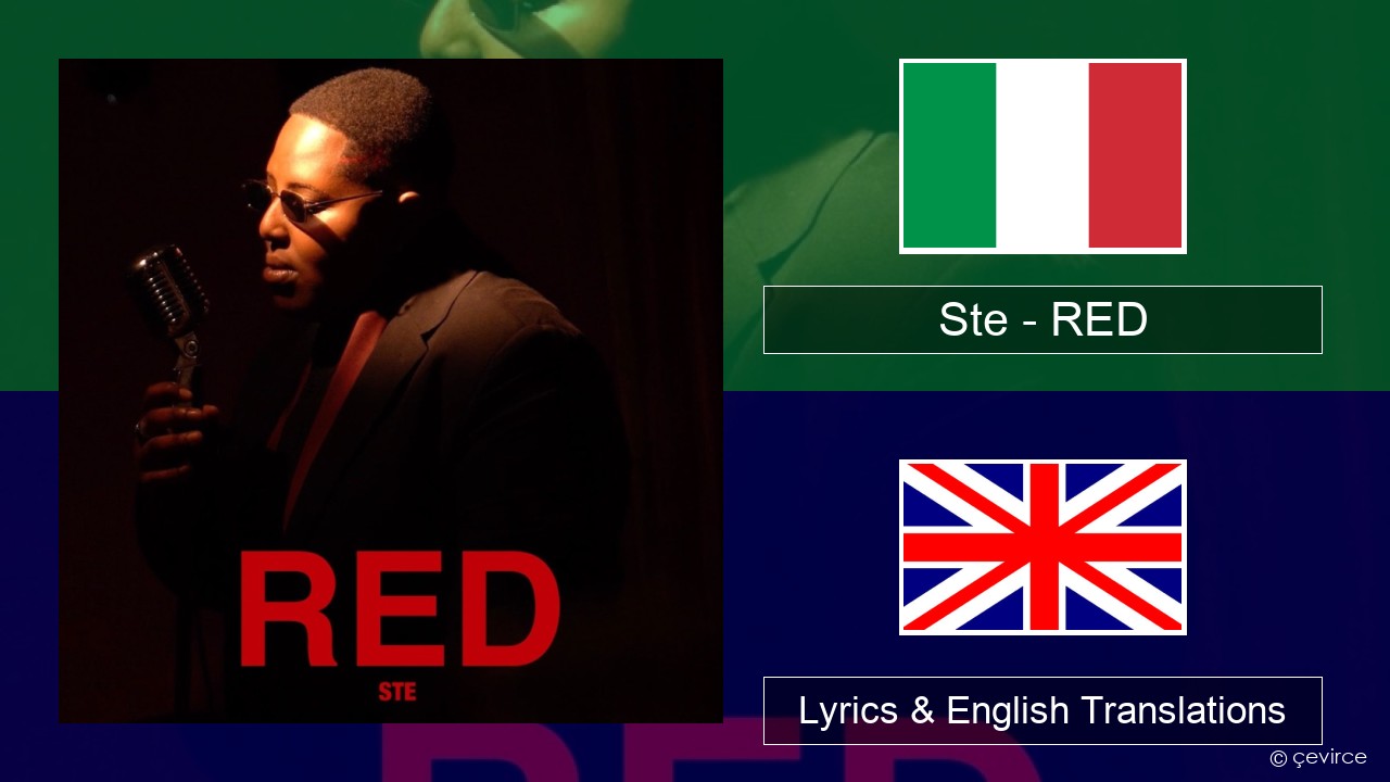 Ste – RED Italian Lyrics & English Translations