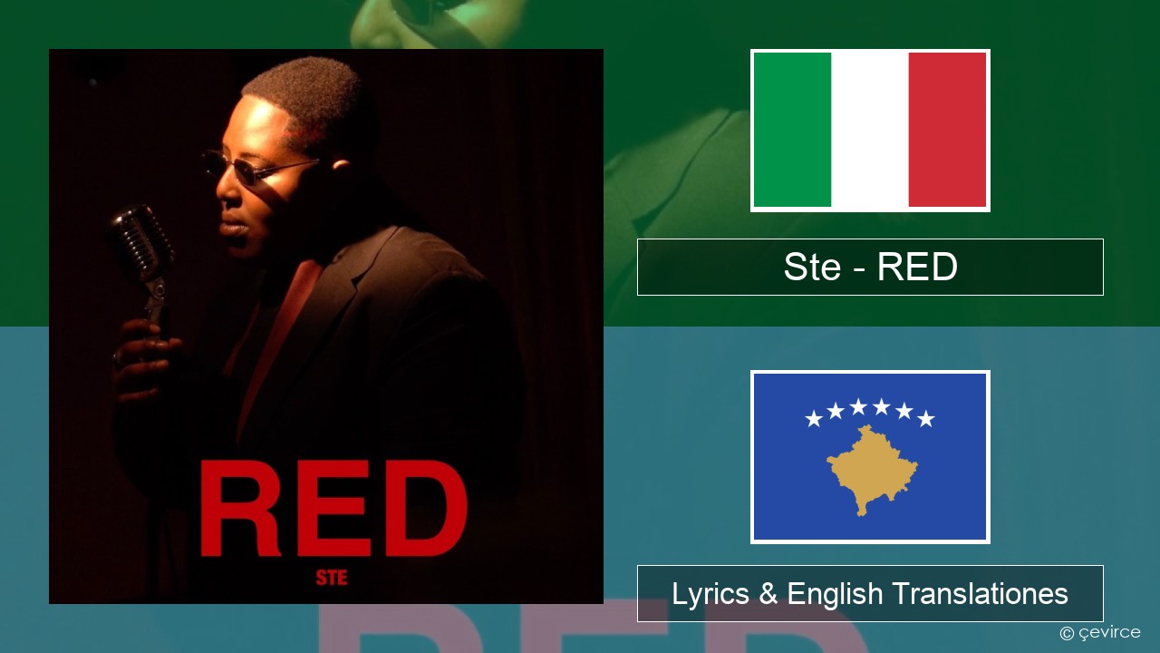 Ste – RED Italian Lyrics & English Translationes