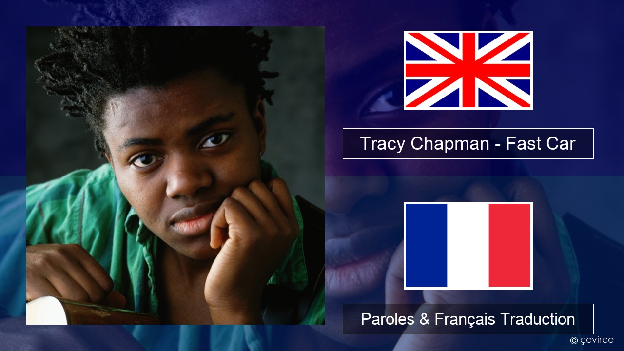 Tracy Chapman – Fast Car Anglais Paroles & Français Traduction