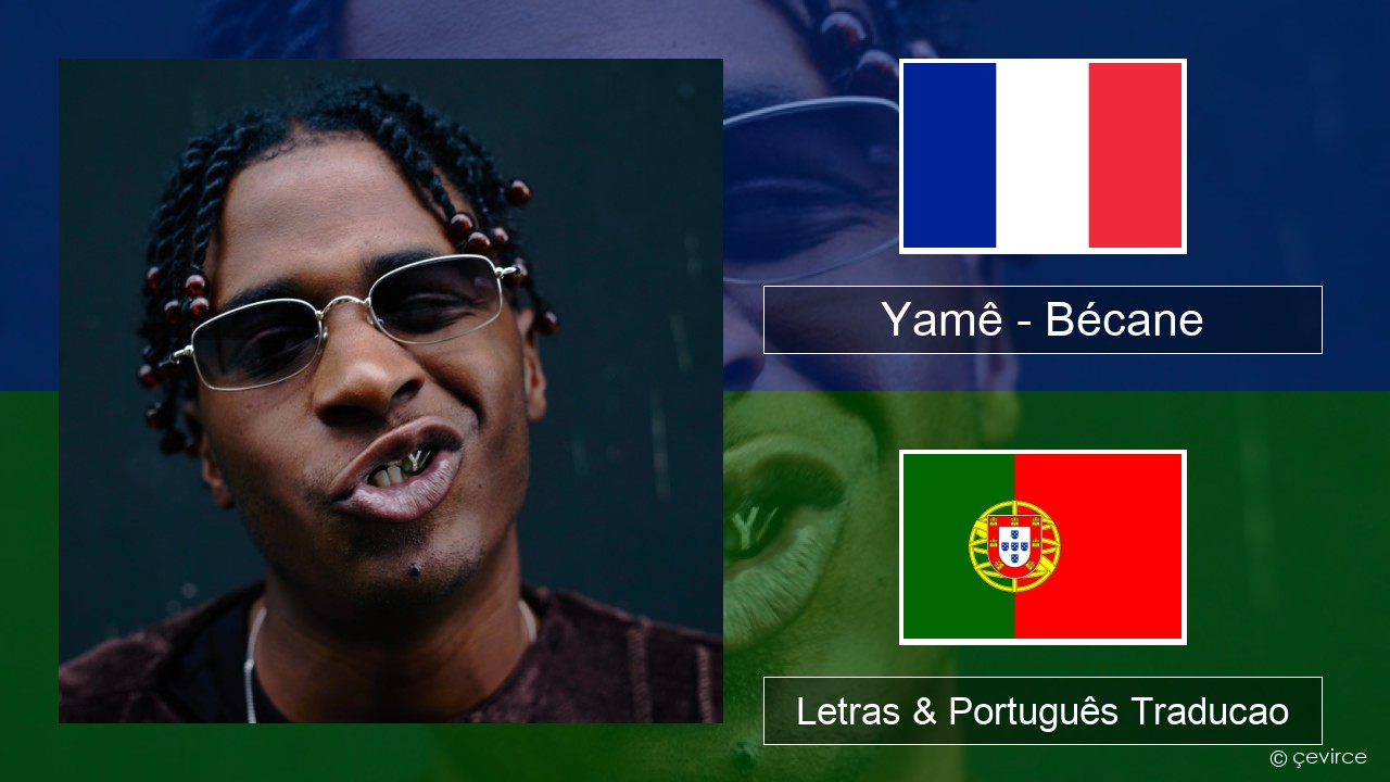 Yamê – Bécane Francês Letras & Português Traducao