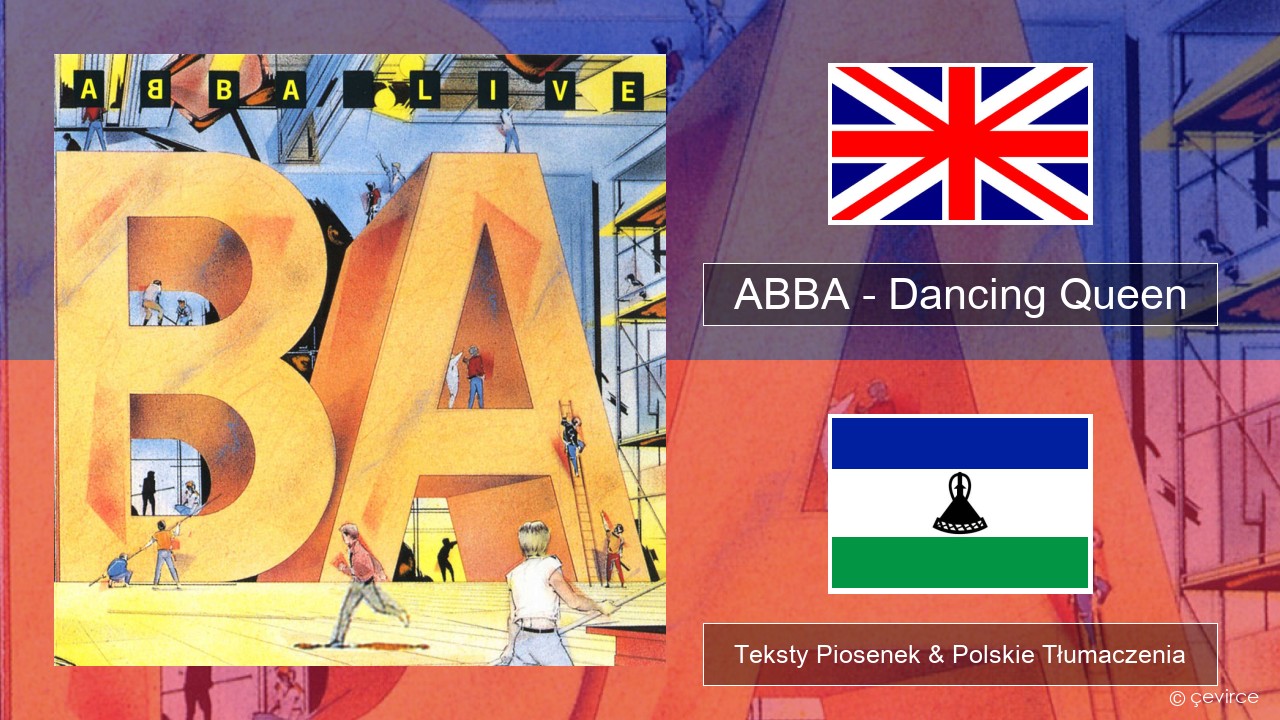 ABBA – Dancing Queen (Live) Polski Teksty Piosenek & Polskie Tłumaczenia