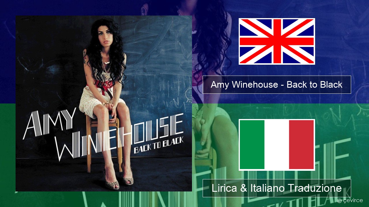 Amy Winehouse – Back to Black Inglese Lirica & Italiano Traduzione