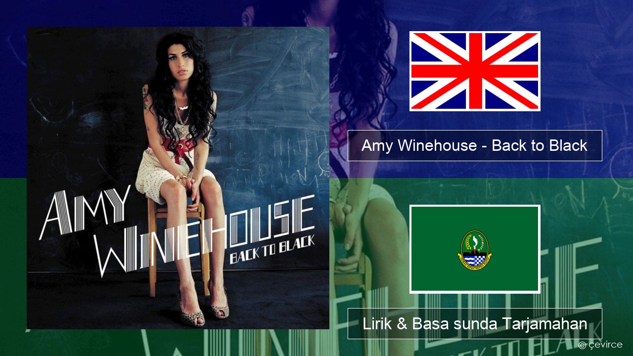 Amy Winehouse – Back to Black Basa inggris Lirik & Basa sunda Tarjamahan
