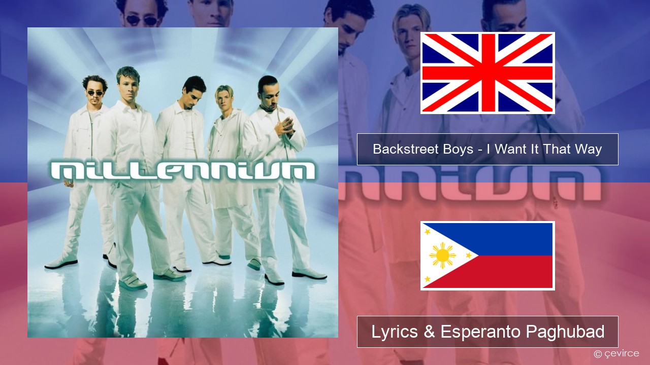 Backstreet Boys – I Want It That Way English Lyrics & Esperanto Paghubad