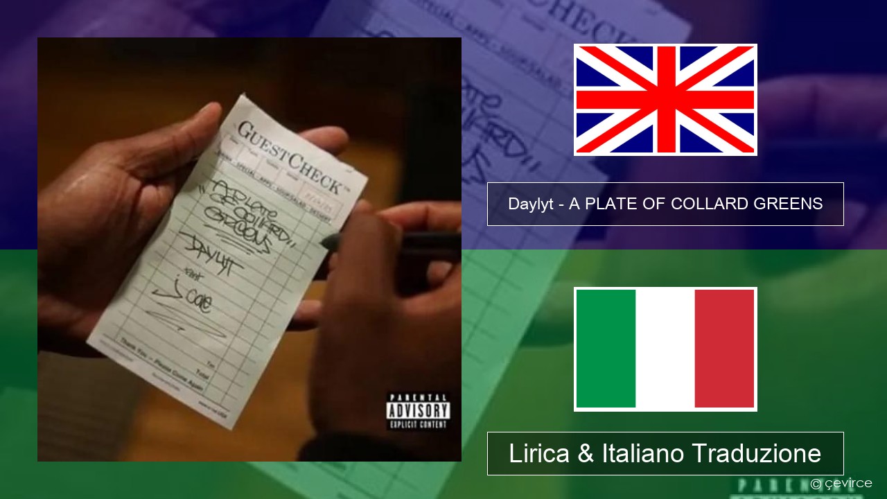Daylyt – A PLATE OF COLLARD GREENS Inglese Lirica & Italiano Traduzione