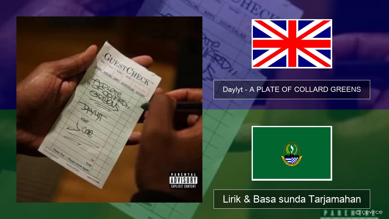 Daylyt – A PLATE OF COLLARD GREENS Basa inggris Lirik & Basa sunda Tarjamahan