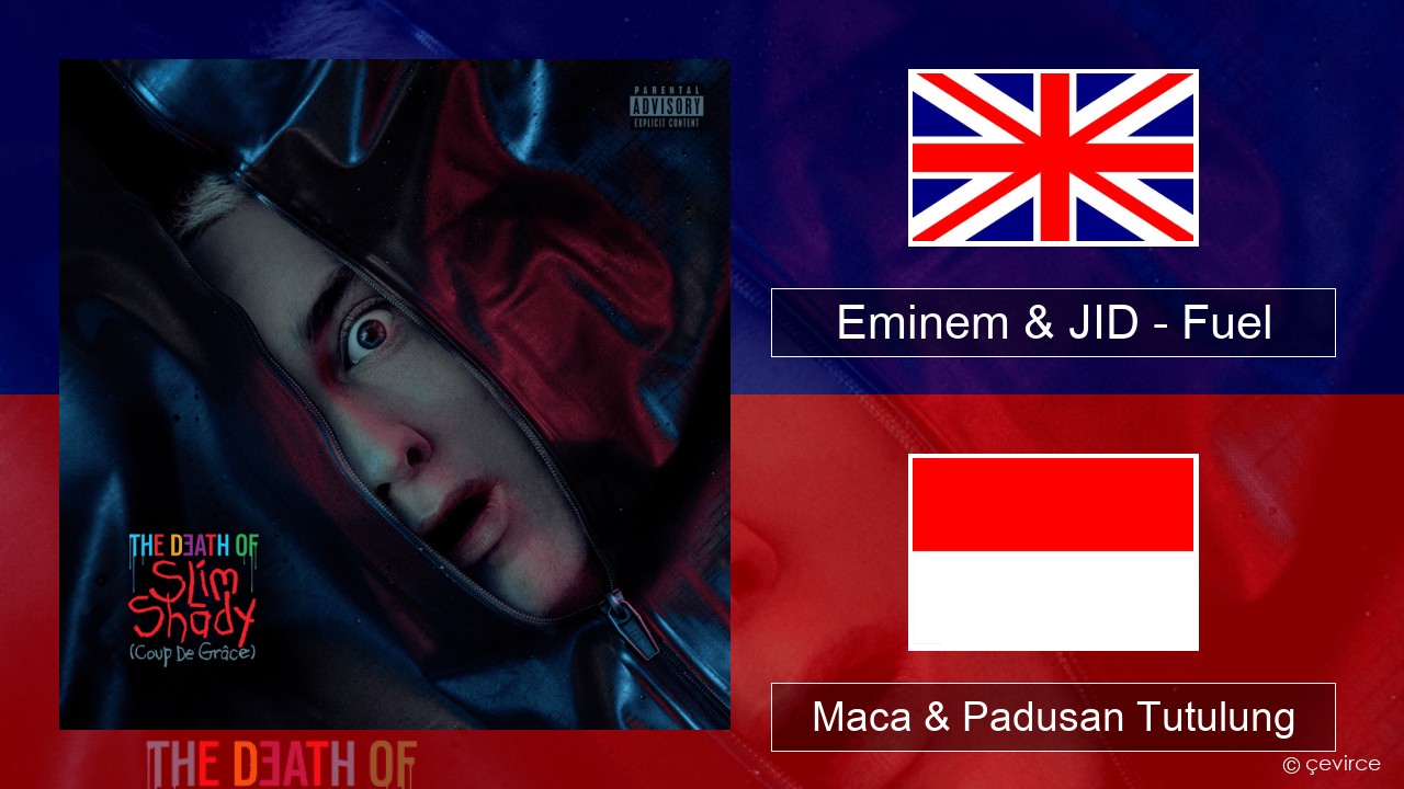 Eminem & JID – Fuel Sing Maca & Padusan Tutulung