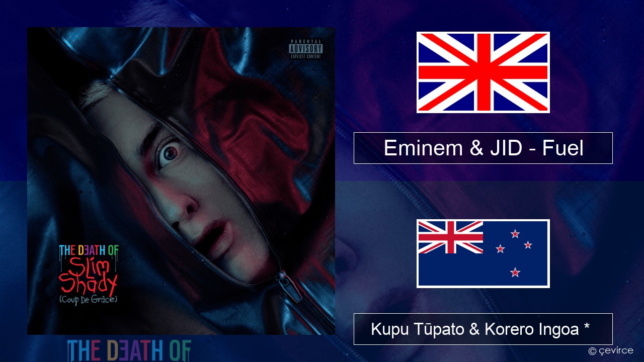 Eminem & JID – Fuel Ingoa *  Kupu Tūpato & Korero Ingoa *