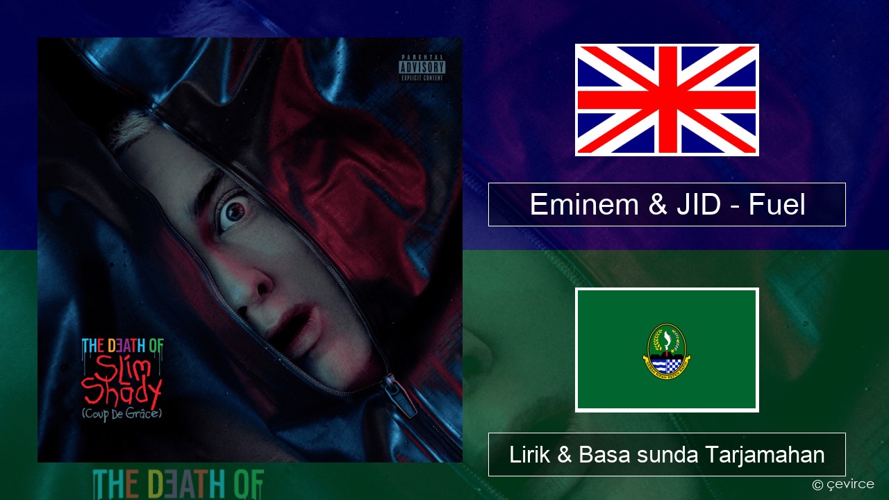 Eminem & JID – Fuel Basa inggris Lirik & Basa sunda Tarjamahan