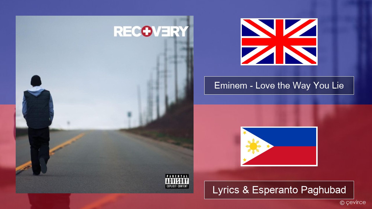 Eminem – Love the Way You Lie English Lyrics & Esperanto Paghubad
