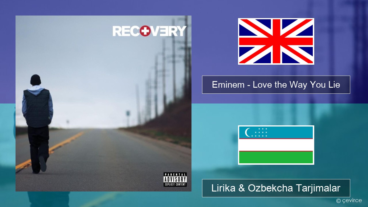 Eminem – Love the Way You Lie Ingliz tili Lirika & Ozbekcha Tarjimalar